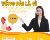 Tổng đài là gì?